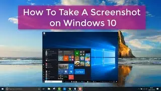 How To Take A Screenshot on Windows 10 - Free & Easy (Without Print Screen)