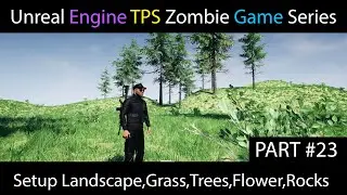 🎮Unreal Engine Setup Landscape,Grass ,Trees, Flowers, Rocks, Bush Part 23
