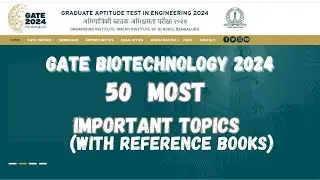 Top 50 IMPORTANT TOPICS for GATE Biotechnology 2024 Exam