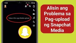 Alisin ang Problema sa Pag-upload ng Snapchat Media (2024)