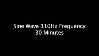 Meditation: Sine Wave 110hz Frequency (30 min)