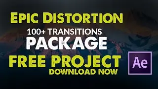 Free Project Epic Distortion Transitions || Template Customization || in After Effects 2020