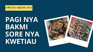 Kwetiau Goreng Medan APUI - Jelambar