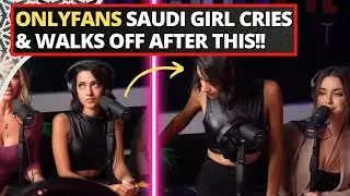 ONLYFANS SAUDI GIRL CRIES & WALKS OFF AFTER THIS!!