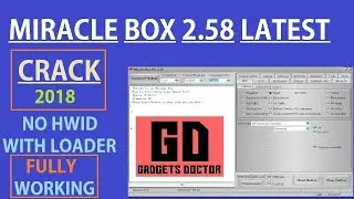 Miracle Box 2.58 CRACK latest  Without Box | Fully Testing | Working On Windows 10 |2018