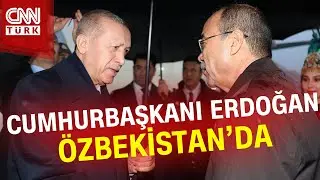 Cumhurbaşkanı Erdoğan Özbekistana Vardı! | #Haber #Sondakika