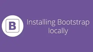 Bootstrap tutorial 3 - Installing Bootstrap locally