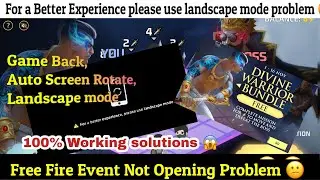 For A better experience please use landscape mode | how to solve phone Rotate problem in free fire