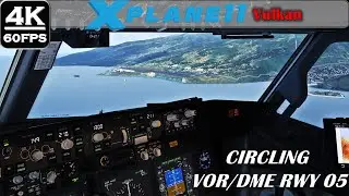 X PLANE 11 Funchal Madeira Circling Approach B737-800 ZIBO MOD|4K