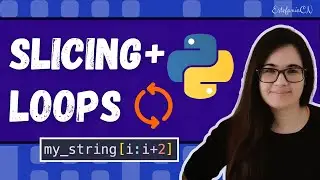 Python String Slicing Examples with For Loops | Tutorial