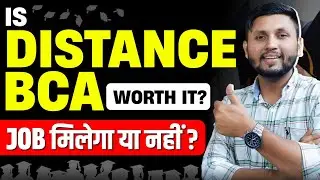 Is Distance BCA worth it? | Is distance BCA good or not? | Distance BCA admission 2024 | Online BCA