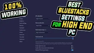 Bluestacks 5 Settings for High End PC | Smooth Gameplay ( 100% Working )