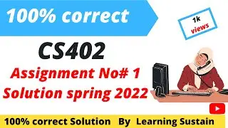 CS402 Assignment 1 Solution Spring 2022 l Cs402 Assignment 1 Solution l Learning Sustain