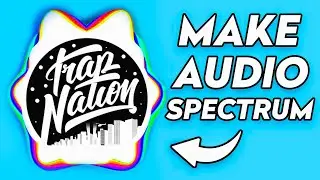 How to Make Audio Spectrum Like Trap Nation for FREE!