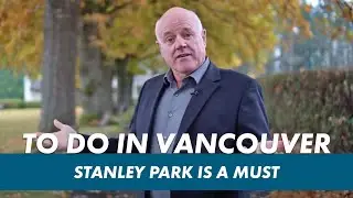 Top Things to do in Vancouver - Stanley Park Must See