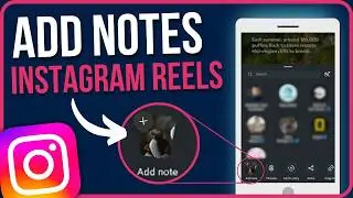 ADD NOTES ON INSTAGRAM REELS | How to Add Notes on Instagram Reels Android