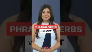 Phrasal Verbs with GET