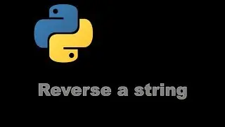 How To reverse string - Python