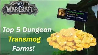 Top 5 Dungeon Transmog Gold Farms! Fun and Easy! Make TONS of Gold With Transmog! WoW Dragonflight