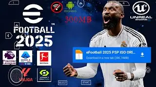 EFOOTBALL PES  2025 PPSSPP Android Offline Full Update UCL,League, Kits 24/25 Season, 4k Graphics