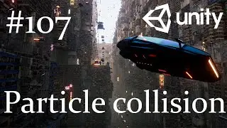 Unity - Particle collision - 107