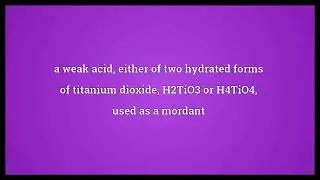 Titanic acid Meaning