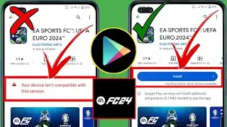 EA SPORTS FC™: UEFA EURO 24 Mobile Tidak Kompatibel Dengan Perangkat Anda PERBAIKI