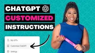 Get Better Responses Using ChatGPT Custom Instructions for Business