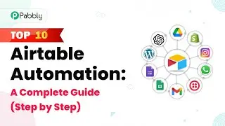 Top 10 Airtable Automation: A Complete Guide (Step by Step)