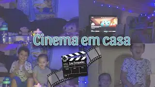 Vlog noite do cinema em casa com as crianças