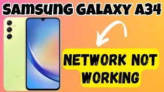 Network Problem || Network Not Working Problem Solutions Samsung Galaxy A34 {SM-A346E}