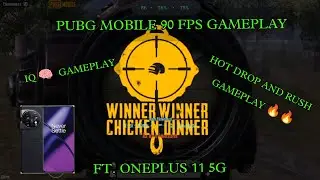 PUBG MOBILE 90 FPS GAMEPLAY ON MY NEW ONEPLUS 11 5G | HOTDROP & RUSH GAMEPLAY | IQ GAMEPLAY 🔥🔥