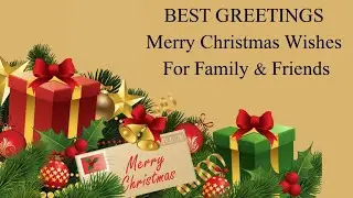 Best christmas wishes | Christmas greetings for friends and family | Merry christmas messages 