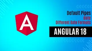 Default Pipes | date formats in date pipe | Angular 18 | Angular