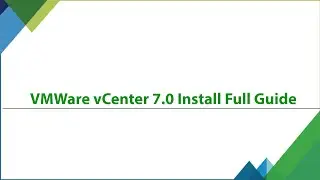 vCenter 7.0-How to install and configure the VMware vCenter | vCenter 7 Installation step by step |