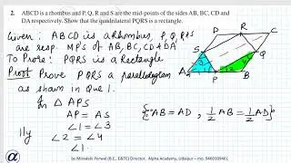 Ex 8.2 Class IX Q2 ABCD is a rhombus and P,Q,R and S are the mid point of the sides AB,BC,CD and DA