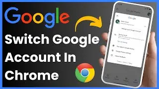 How To Switch Google Account In Chrome Browser ! [EASY STEPS]