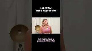 Elle est née avec 6 doigts de pied