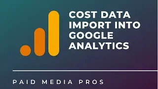 Cost Data Import Google Analytics