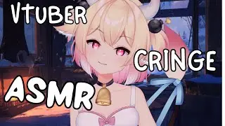 cow vtuber cringe asmr 