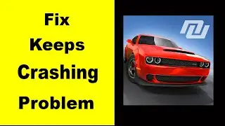 Fix Nitro Nation App Keeps Crashing | Fix Nitro Nation App Keeps Freezing | Fix Nitro Nation Freezed