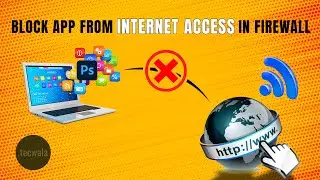 how to block an Application from Internet Usage in Firewall | Inbound / Outbound rules || Tecwala