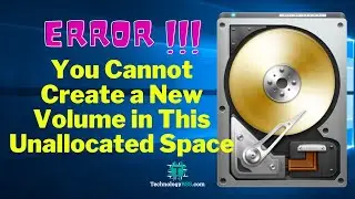 You Cannot Create a New Volume in This Unallocated Space