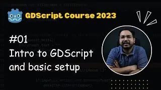 The Ultimate GDScript Course 2023 | 01 Intro to GDScript