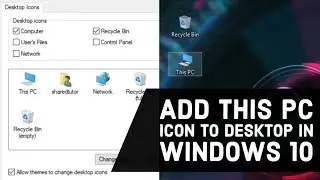 How to Add This PC or My Computer Icon to Desktop in Windows 10 | Windows Tutorial