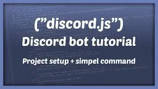 DISCORD BOT DEVELOPMENT || Project setup + simpel command | Tutorial #1