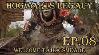 HOGWARTS LEGACY: Welcome To Hogsmeade - Episode 8