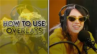 how to use overlays + giveaway | after effects