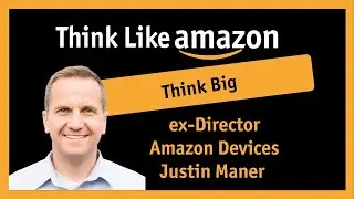 Amazon Interview Think Big- Real Amazon Leader Interview