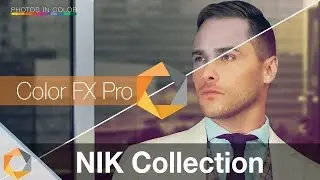 Nik Collection Tutorial - Part 6 - Color FX Pro Photoshop and Lightroom Plugin